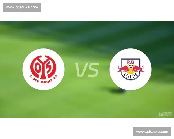 RB莱比锡新赛季战术革新与德甲争冠前景全解析核心阵容升级观察